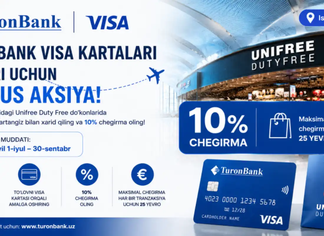 Turonbank Visa kartalari egalari uchun maxsus aksiya!
